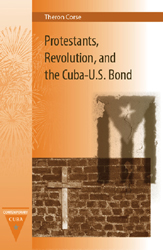 Corse: Protestants, Revolution and the Cuba-U.S. Bond